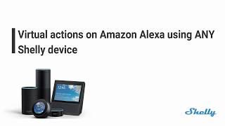 How to use Shelly devices to triger Alexa routlines