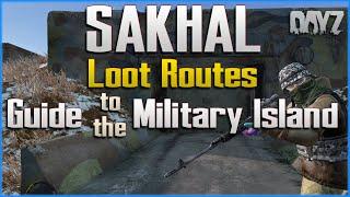 DayZ Sakhal Loot Route - Military Island Guide - PC, Xbox, PS4 PS5