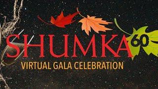 Shumka 60th Virtual Gala Celebration