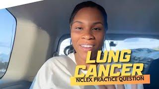 Monday Motivation: Lung Cancer (Free NCLEX Review)