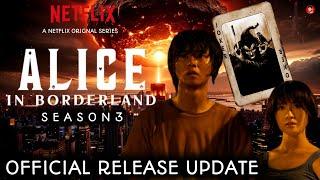 ALICE IN BORDERLAND SEASON 3 UPDATE .