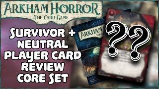 Survivor and Neutral Player Card Review | Core Set | Arkham Horror: The Card Game