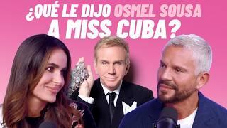 ESTRENO ¿Qué piensa OSMEL SOUSA de Miss Universo Cuba? MISS UNIVERSO 2024  CARA A CARA