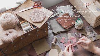 Visual Diary #23 | A Beautiful Day of Crafting at Home | Patchwork Sewing & Jasmine Star Crochet