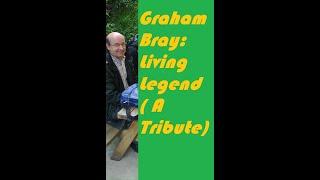 Graham Bray Living Legend