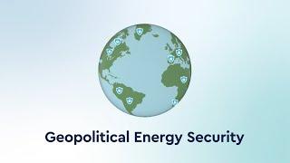 Life:Powered – Geopolitical Energy Security