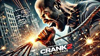 CRANK 2: High Voltage (2025) – Jason Statham is Back with Insane Action! 