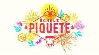 Échale Piquete - Hacer Tequila (23/09/2024)