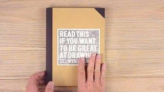 Read this if you want to be great at drawing by Selwyn Leamy