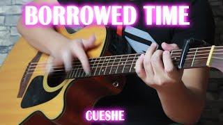 Borrowed Time By Cueshe (Fingerstyle Guitar Cover)