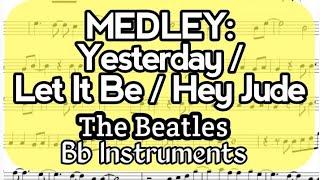 MEDLEY Yesterday Let It Be Hey Jude Bb Instruments Sheet Music Backing Track Play Along Partitura