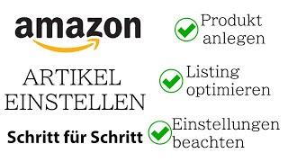 Amazon Artikel einstellen - Seller Central Produkt Listing 2020 Tutorial [TEIL 3 / 4]