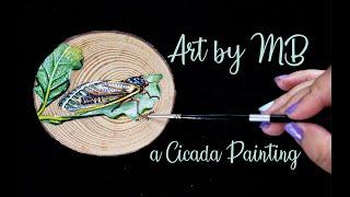 A Cicada Painting Brood X || ArtbyMB