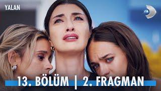 Yalan 13. Bölüm 2. Fragmanı | Melike'yi kızlarından ayıracaklar mı?