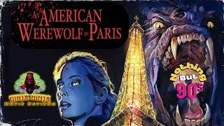 An American Werewolf In Paris! Nothin' but 90s reviews! #anamericanwerewolfinparis #werewolf