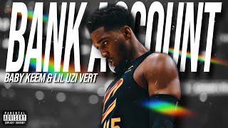 Donovan Mitchell NBA Mix - “Bank Account” (Ft. Baby Keem & Lil Uzi Vert)