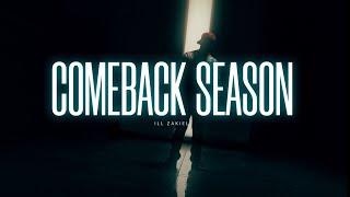 ILL ZakieL - Comeback Season (Official Music Video)