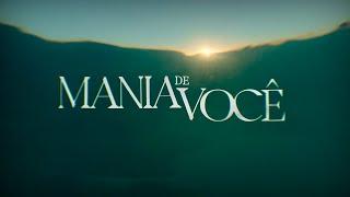 Mania de Você: a abertura da minha nova novela das 9! | Mania de Você | TV Globo