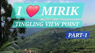 I ️ MIRIK TRAVEL VLOG ️️ I TINGLING VIEW POINT,  MIRIK VLOG PART- 1, #travel