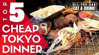 TOP 5 Cheap Tokyo Izakaya Restaurants | All you can Eat & Drink Options