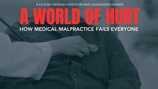 A World of Hurt: How Medical Malpractice Fails Everyone