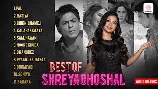 Best of Shreya Ghoshal | Pal | O Rangrez | Samjhawan | Noor E Khuda | Bahara | Bollywood Hit Songs