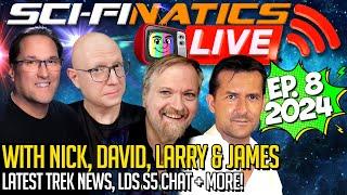 Sci-Finatics LIVE - Ep.8 2024 with Nick, David, Larry & James