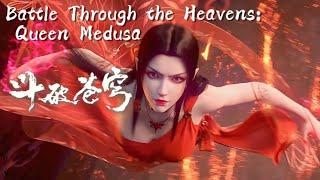 The most complete collection of Medusa! risked her life and death for Xiao Yan ! | BTTH