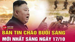 Tin tức 24h.Tin Sáng 17/10. Nhật Bản, Trung Quốc nói gì về tình hình căng thẳng bán đảo Triều Tiên?