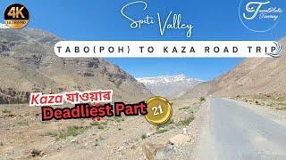 Kaza যাওয়ার Deadliest Part | Tabo (Poh) to Kaza (Sichling), Shimla to Spiti Valley Road Trip | Ep 21