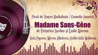 Madame Sans-Gêne - Victorien Sardou și Émile Moreau | Teatru pe Vinil | #StelaPopescu