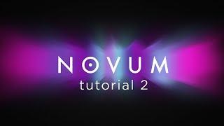 Novum - Tutorial 2