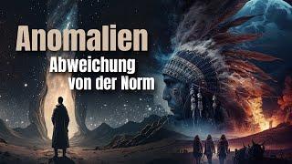 015 Anomalien - Abweichung von der Norm