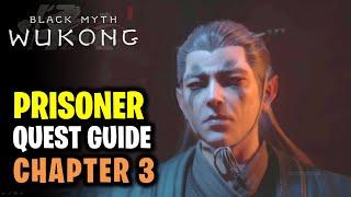 Chapter 3: Prisoner Full Quest Guide | How to Get Chu-Bai Spear | Black Myth Wukong