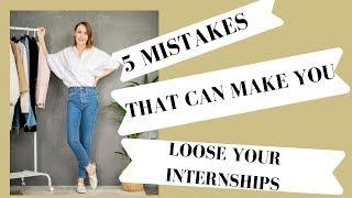 Lesson with Basia - 5 MISTAKES THAT CAN MAKE YOU LOOSE YOUR INTERNSHIPS!!!