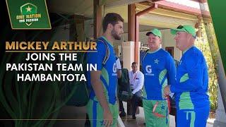 Mickey Arthur joins the Pakistan team in Hambantota  | PCB | MA2L