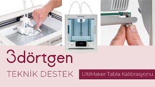 3dörtgen Teknik Destek | 3dörtgen UltiMaker Manuel Kalibrasyon #3dörtgen