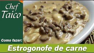 Estrogonofe de carne - Chef Taico