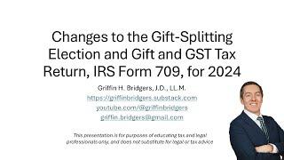 Changes to the Gift-Splitting Election and Form 709 in 2024