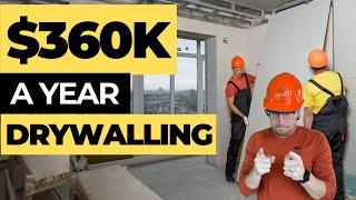 How to Start a Drywall Business ($360K a Year)