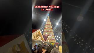 Christmas Village in Seoul️ #christmas #christmasdecor #seoul #korea #ytshort #shortsfeed