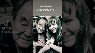 RIP Demura Sensei! YOU MEANT AND MEAN WORLD TO ME made in 2023