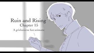 Grishaverse book 3: Ruin and Rising|| Chapter 15 animatic