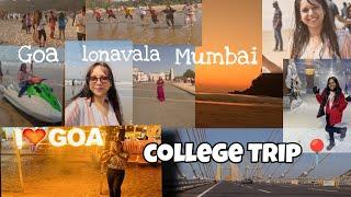 College Trip vlog #10  / Arka Jain University sponsored Excursion #trip #goa #mumbai #lonavala