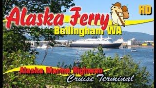 Alaska Ferry System - Marine Highway Ferry System And Station Bellingham Washington