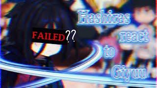 Hashiras react to giyuu || Failed reaction? || Warning: swearing, might be uncanon