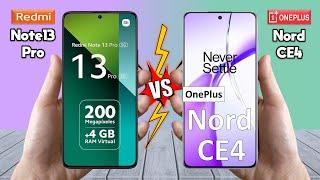 Redmi Note 13 Pro Vs OnePlus Nord CE 4 - Full Comparison  Which one is best?