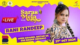 RANI RANDEEP LIVE | SARAS MELA 2024 SAS NAGAR MOHALI DAY- 4