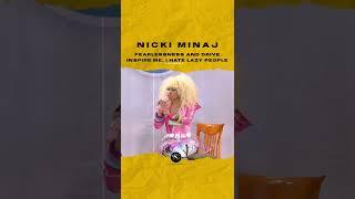 @nickiminaj  Fearlessness and drive inspire me, I hate lazy people. Are you fearless?  @ABCNews