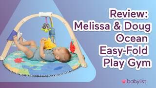 Stages of Sensory Play with the Melissa & Doug Ocean Easy-Fold Play Gym | Review | Babylist